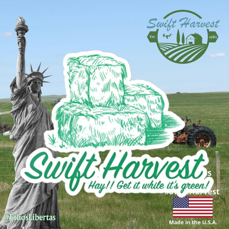 swiftharvest.net 5.5″×5.5″ Swift Harvest Hay!! Get it while it's green! Bubble-free stickers